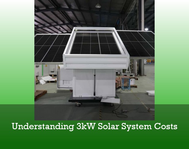 Understanding 3kW Solar System Costs